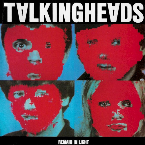 Remain in Light by Talking Heads