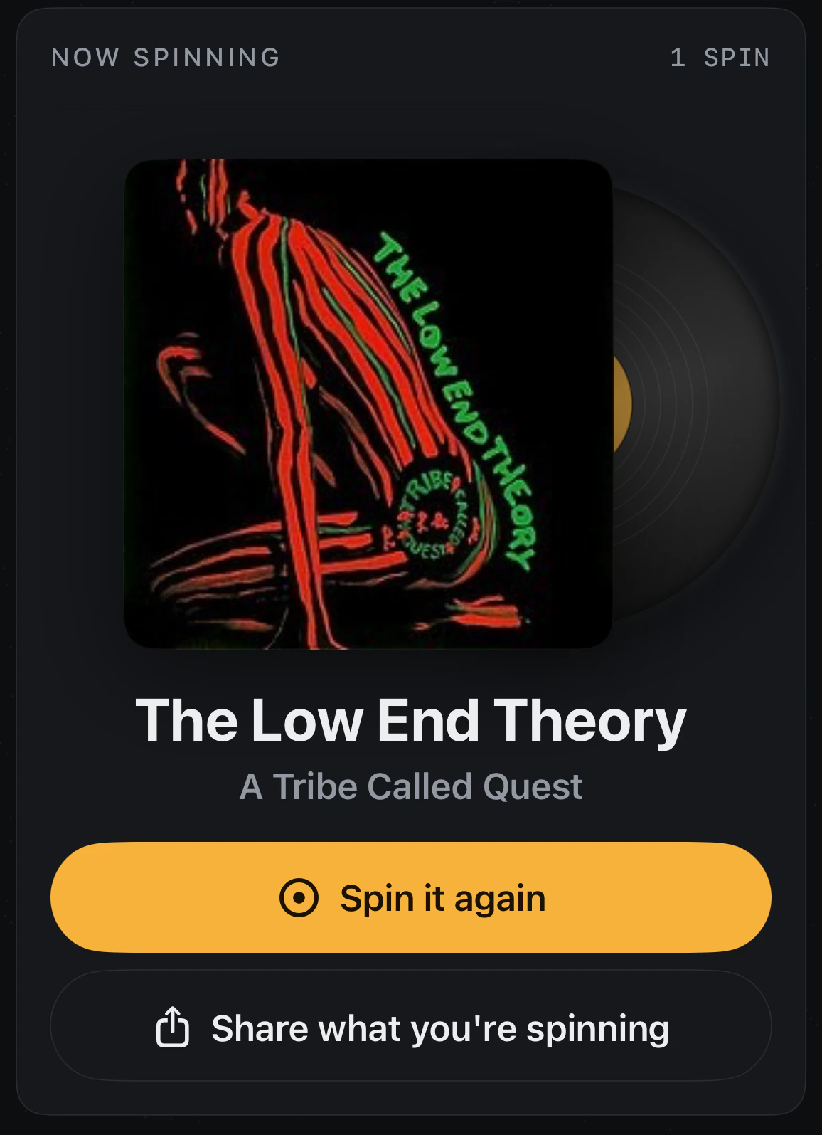The now spinning card: The Low End Theory, one spin logged.